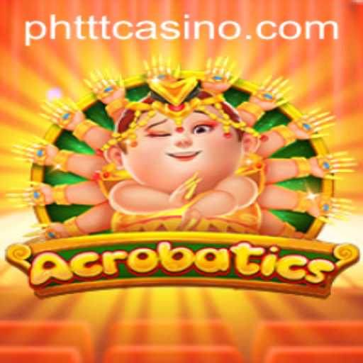 Introducing 'Acrobatics': A New Gaming Sensation from PHTTT.COM