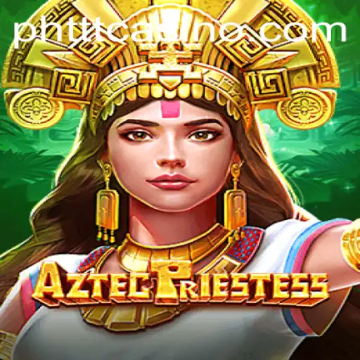 Exploring the World of AztecPriestess: A Journey into Ancient Legends