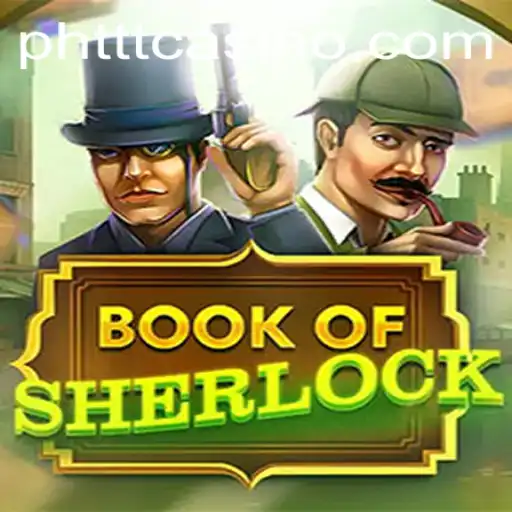 The Intriguing World of BookOfSherlock: A Deep Dive into Gameplay and Strategy