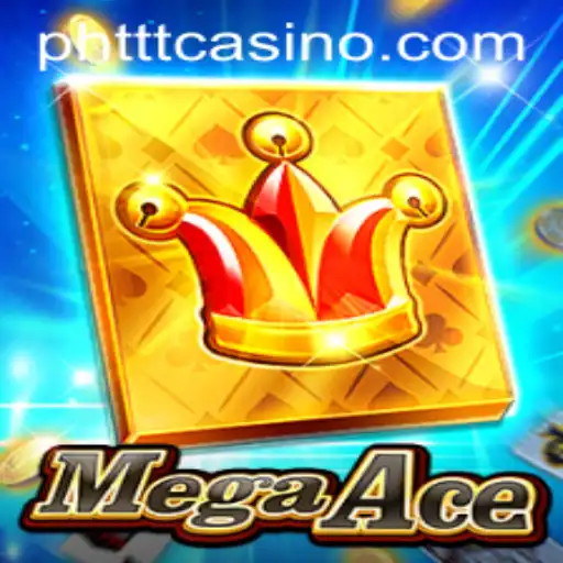 Discover the Thrilling World of MegaAce on PHTTT.COM