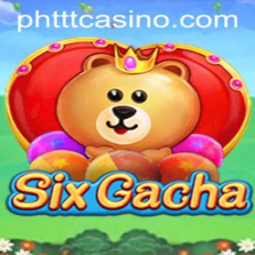 Discover the Thrill of SixGacha: The Next Big Thing in Gaming