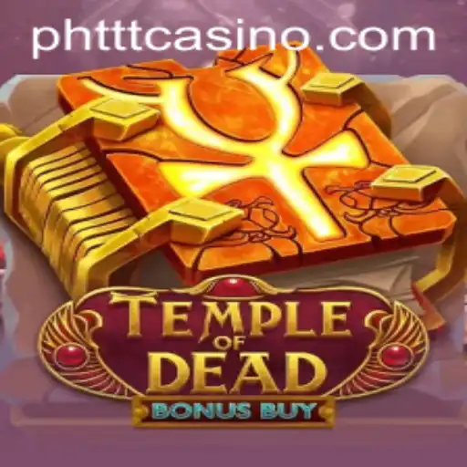 Exploring TempleofDeadBonusBuy: A Thrilling Adventure