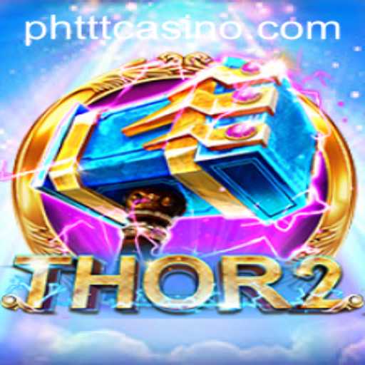 Exploring the Intricacies of Thor2: A Comprehensive Guide to Gameplay at PHTTT.COM